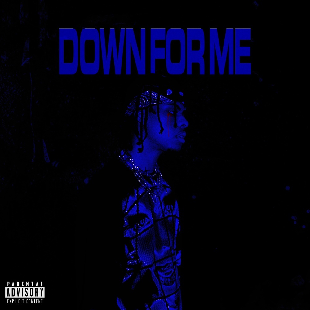 Down For Me (Explicit)