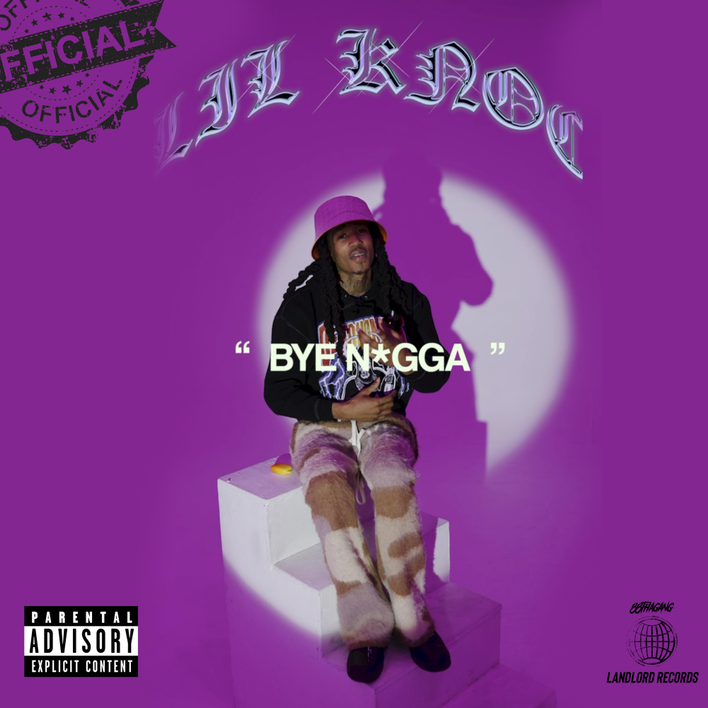 Bye Nigga (Explicit)