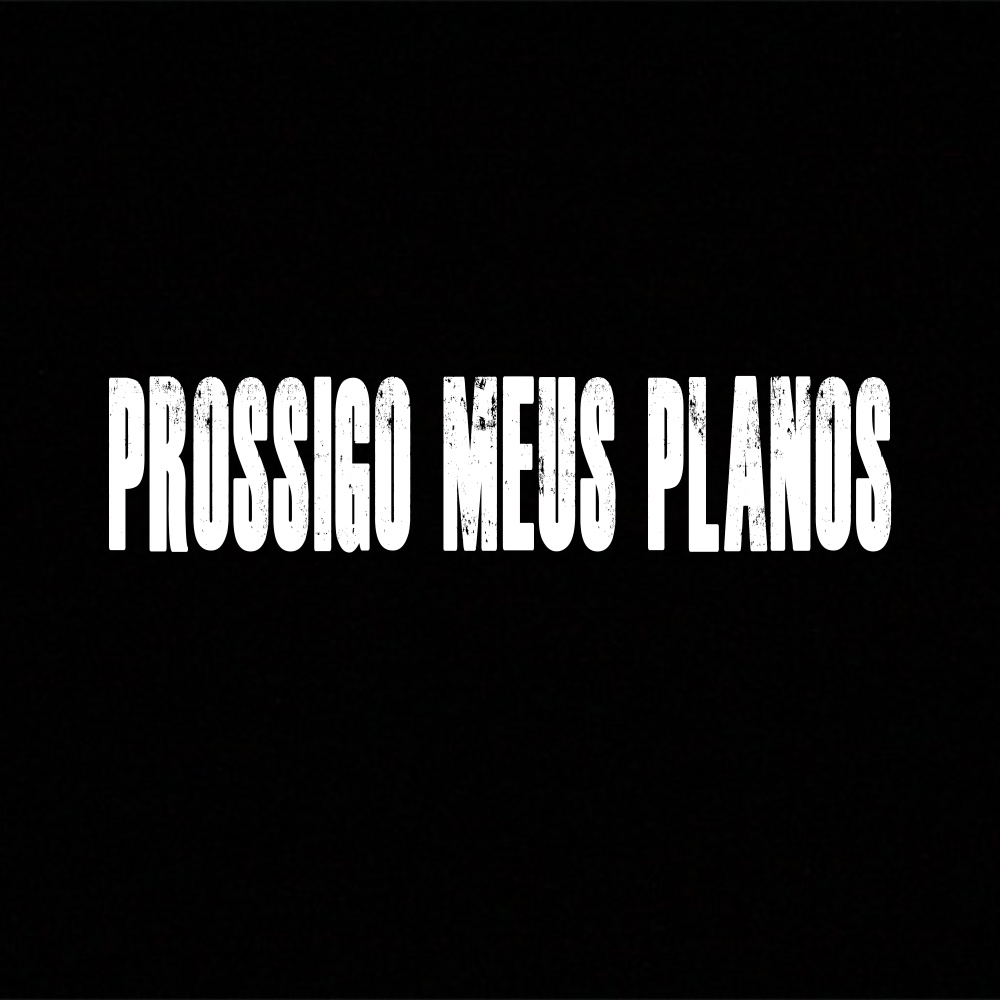 Prossigo Meus Planos (Explicit)