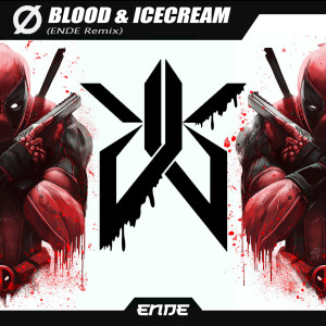 Listen to Blood and Icecream (Ende Remix) song with lyrics from Ende