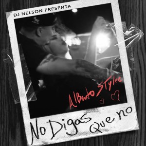 DJ Nelson的專輯No Digas Que No