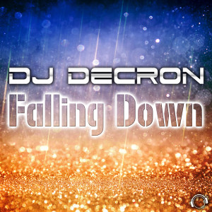 Falling Down dari DJ Decron