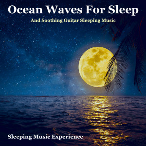 Dengarkan lagu Serene Ocean Waves Sleep (feat. Deep Sleep Music Experience) nyanyian Sleeping Music Experience dengan lirik