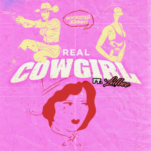 Album Real Cowgirl (Explicit) from Rockstar Johnny