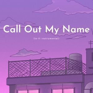 Nostalgia Avenue的專輯Call Out My Name (instrumental)