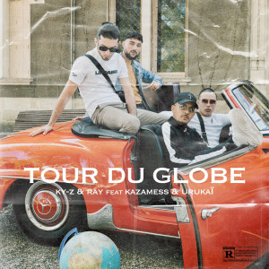Album Tour du globe (Explicit) oleh Ray & Ky-z