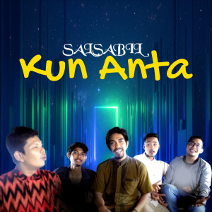 Listen to Kun Anta song with lyrics from Salsabil