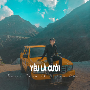 Dengarkan lagu Yêu Là Cưới (Ytmix) nyanyian Kevin Tran dengan lirik