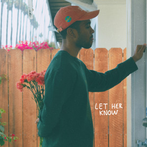 ดาวน์โหลดและฟังเพลง Let Her Know พร้อมเนื้อเพลงจาก Jontha Links