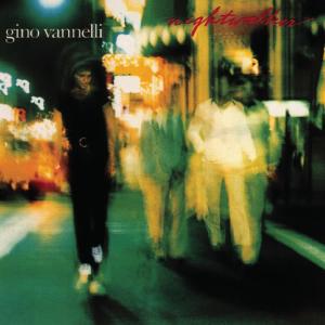 收聽Gino Vannelli的Nightwalker歌詞歌曲