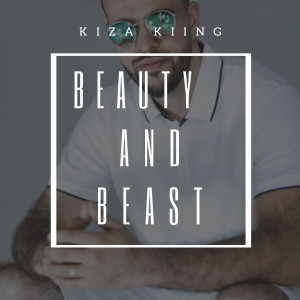 Listen to Beauty and Beast song with lyrics from Kiza Kiing