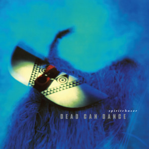 Dead Can Dance的專輯Spiritchaser