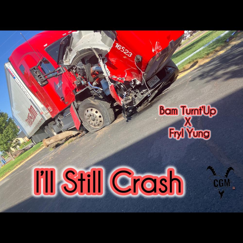 I'll Still Crash (feat. Fryl Yung)