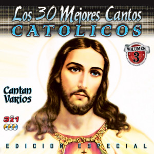 Variouas Artists的專輯Los 30 Mejores Cantos Catolicos, Vol. 3