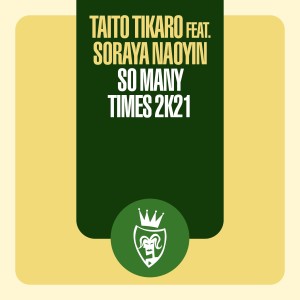 Taito Tikaro的專輯So Many Times (2K21 Remix Edit)