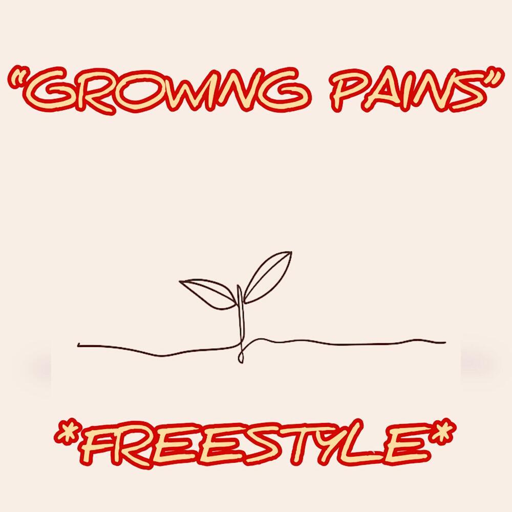 Growing Pains (Freestyle) (Explicit)