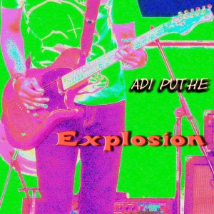 Album EXPLOSION from Adi Puthe