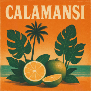 ดาวน์โหลดและฟังเพลง Calamansi พร้อมเนื้อเพลงจาก Jam'addict