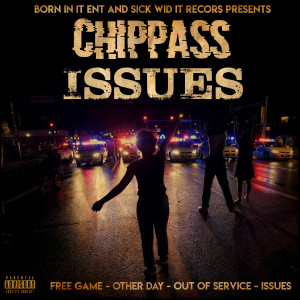 ดาวน์โหลดและฟังเพลง ISSUES (Explicit) พร้อมเนื้อเพลงจาก Chippass