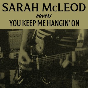 อัลบัม You Keep Me Hangin On ศิลปิน Sarah McLeod