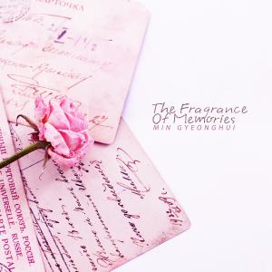 Album The Fragrance Of Memories from Min Gyeonghui