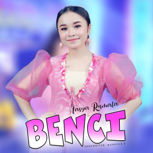 Listen to Benci song with lyrics from Tasya Rosmala