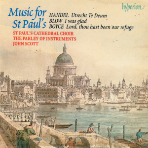 Blow, Boyce & Handel: Music for St Paul's