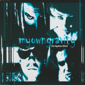 收聽My Own Gravity的The Ageless Ghosts歌詞歌曲