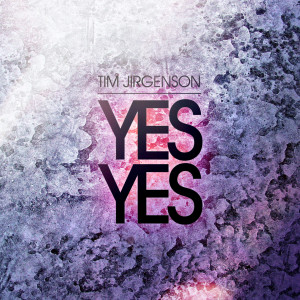 ดาวน์โหลดและฟังเพลง Yes Yes (Desusino Boys Remix) พร้อมเนื้อเพลงจาก Tim Jirgenson