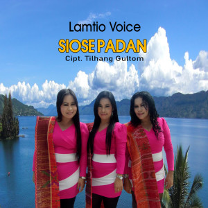 Dengarkan Siose Padan lagu dari Lamtio Voice dengan lirik