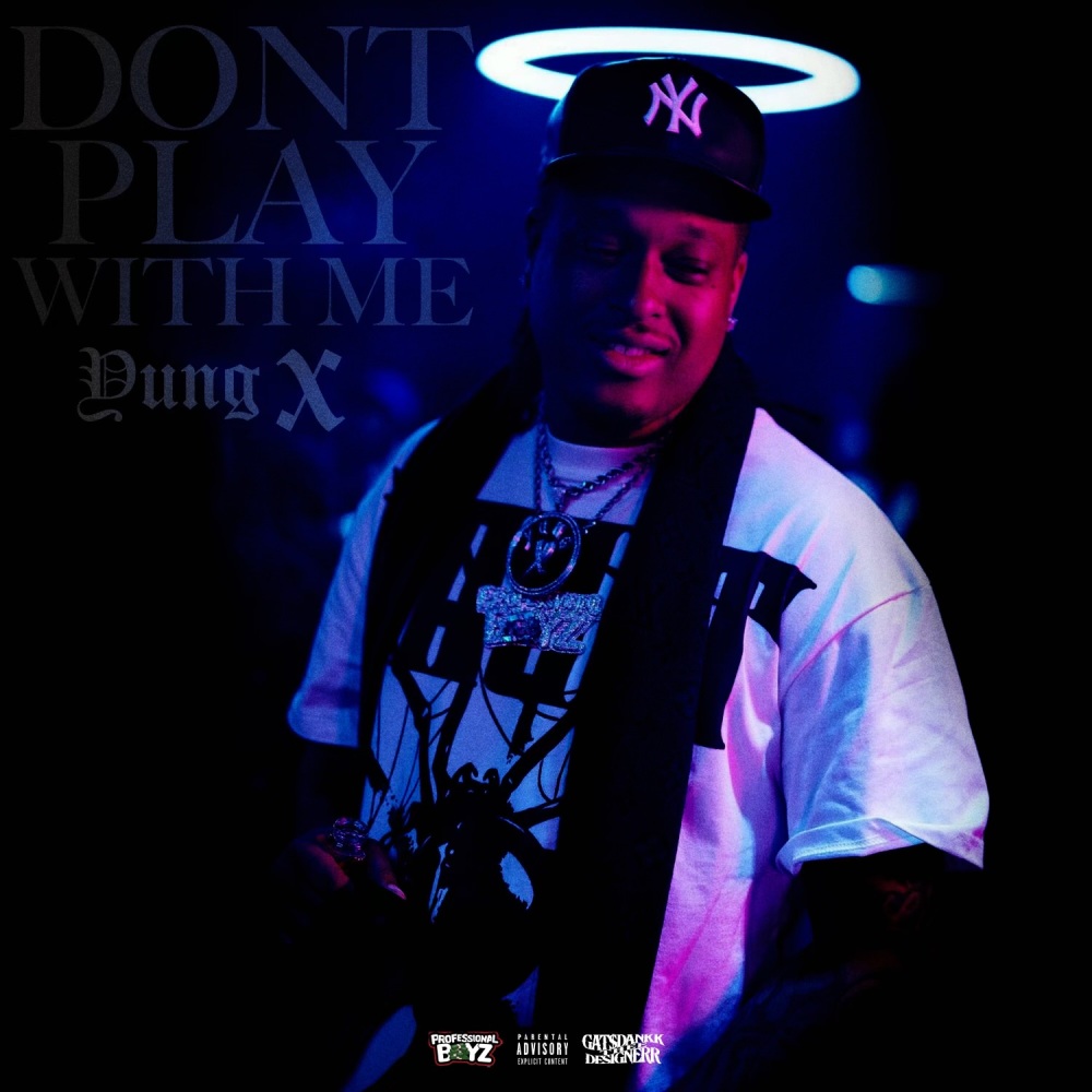Don't Play With Me (Explicit)