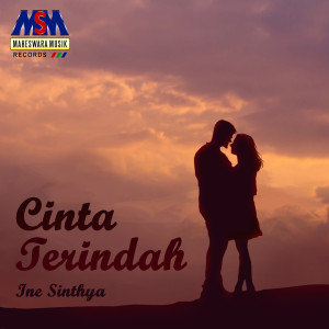 ดาวน์โหลดและฟังเพลง Cinta Terindah พร้อมเนื้อเพลงจาก Ine Sinthya