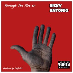 อัลบัม Through The Fire (Explicit) ศิลปิน Ricky Antonio