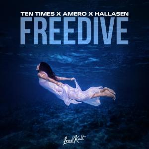 收聽Ten Times的Freedive歌詞歌曲