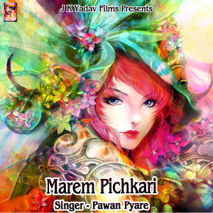 Listen to Marem Pichkari song with lyrics from Pawan Pyare