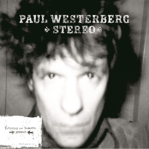 Paul Westerberg的專輯Stereo