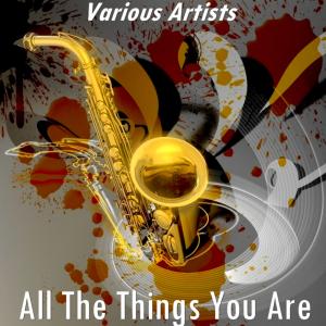 Album All the Things You Are oleh Various Artists