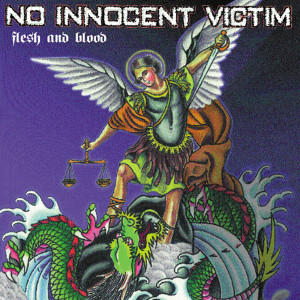 No Innocent Victim的專輯Flesh And Blood