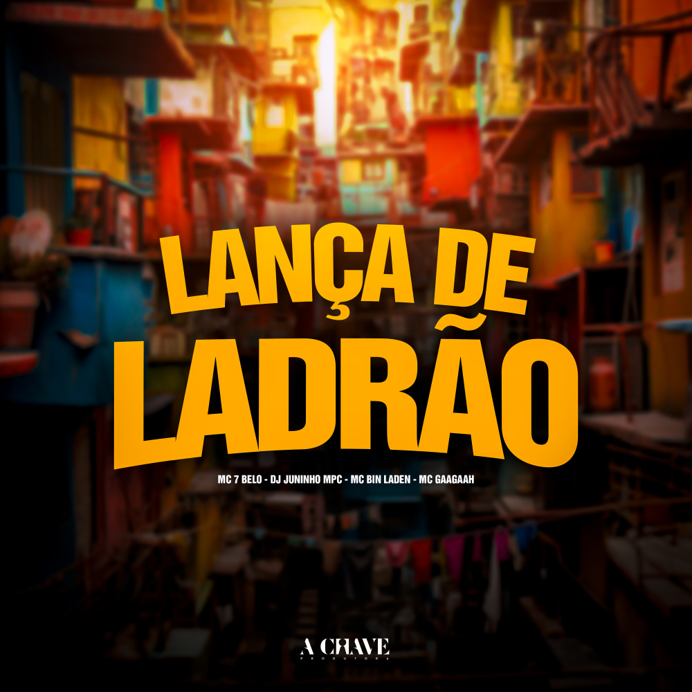 Lança de Ladrão (feat. MC Bin Laden)