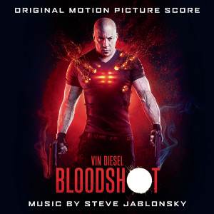 Steve Jablonsky的專輯BLOODSHOT (Original Motion Picture Score)