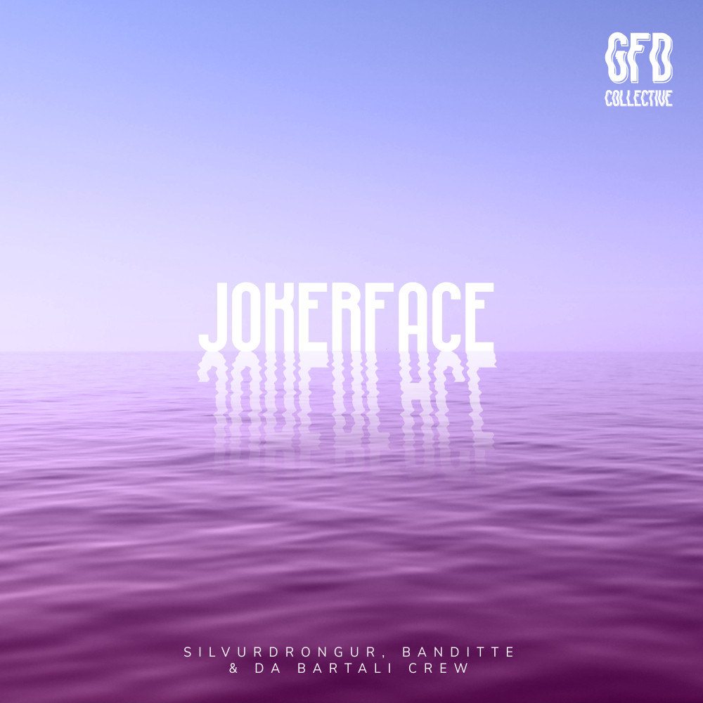 Jokerface (GFD Collective) (Explicit) (GFD Collective|Explicit)