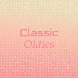 Various的专辑Classic Oldies