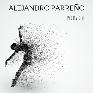 Alejandro Parreño的專輯Pretty Girl