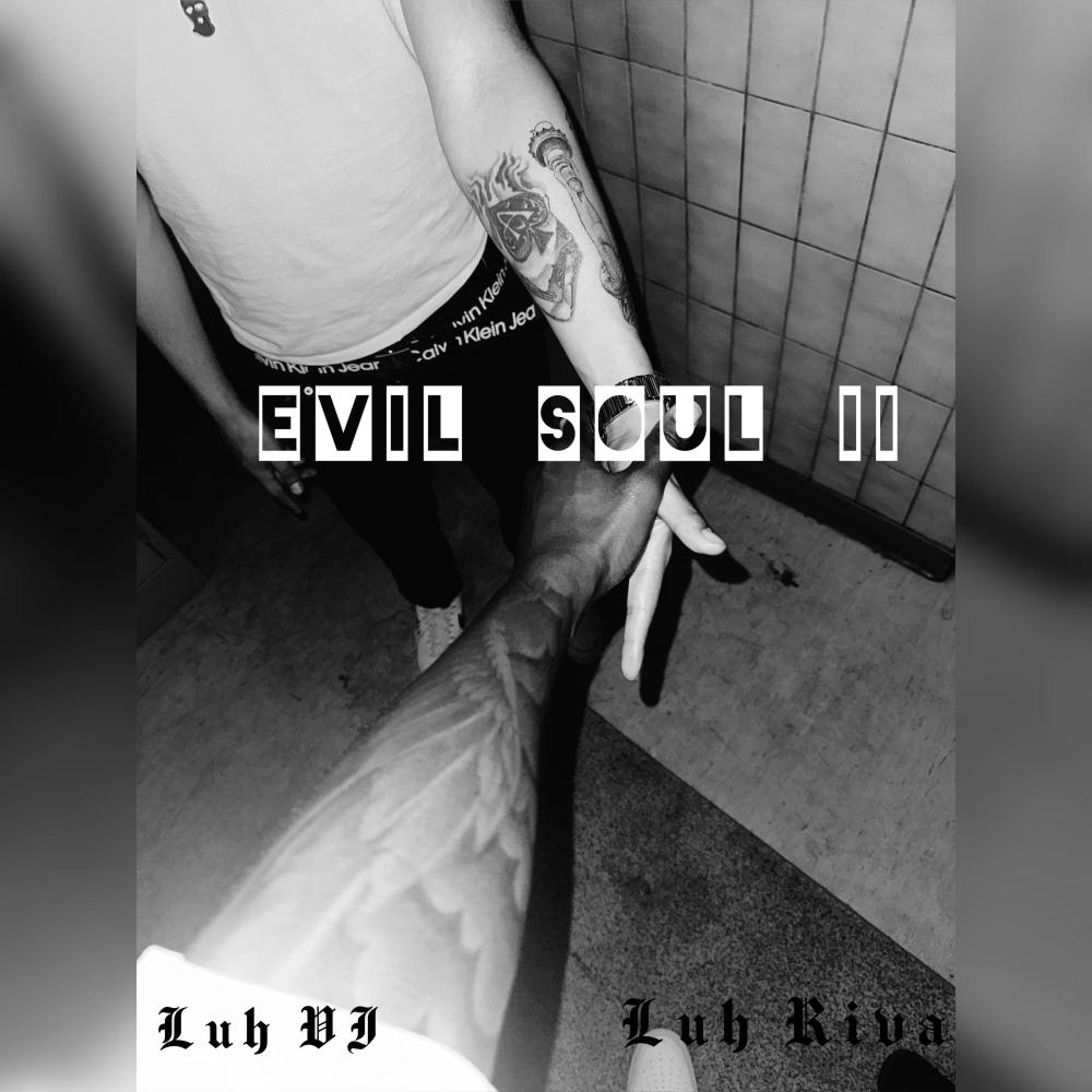 Evil Souls II (feat. Luh Riva) (Explicit)