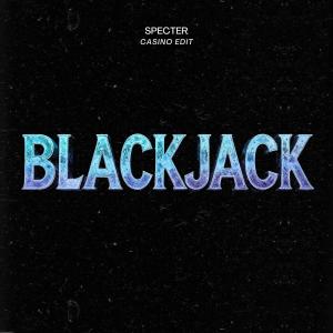 收聽Specter的BlackJack歌詞歌曲