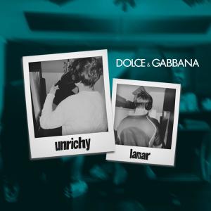 unrichy的專輯Dolce & Gabbana (feat. Lamar) (Explicit)