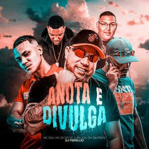 收聽MC Didi的Anota e Divulga (Explicit)歌詞歌曲