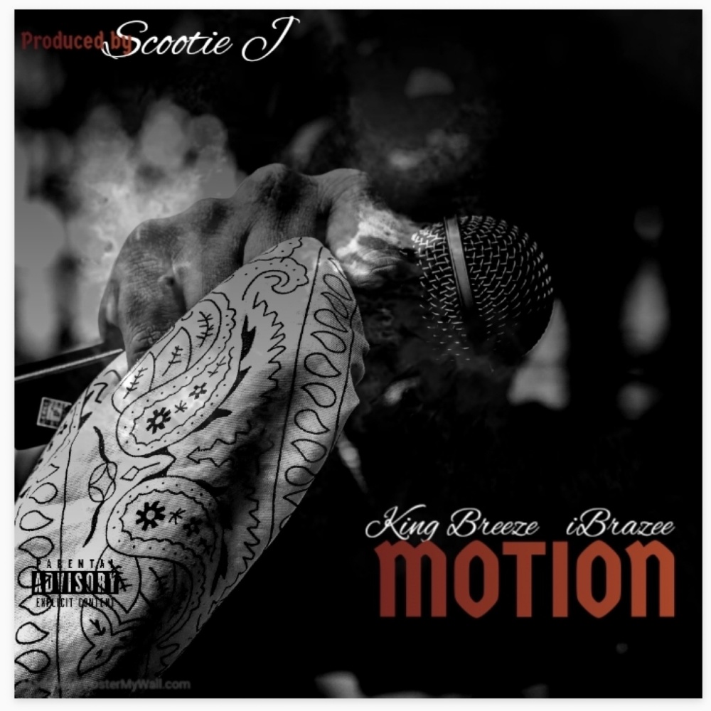 In Motion (feat. IBrazee & King Breeze) (Explicit)