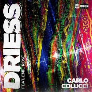 收聽Driess的Carlo Colucci (Explicit)歌詞歌曲