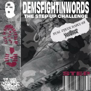 收聽DemsFightinWords的The Step Up Challenge (feat. Tyler Haile & Hostages) (Explicit)歌詞歌曲